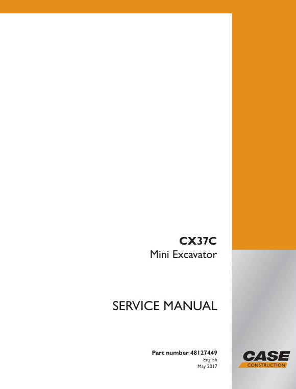CASE CX37C Mini Excavator Service Manual - 48127449 | Repair & Maintenance Guide