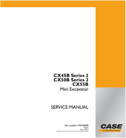 CASE CX45B, CX50B & CX55B Mini Excavator Service Manual – 47574282B
