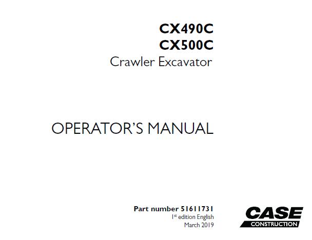 CASE CX490C, CX500C CRAWLER EXCAVATOR OPERATOR’S MANUAL - PFD FILE