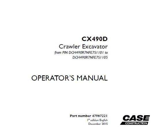 CASE CX490D CRAWLER EXCAVATOR OPERATOR’S MANUAL - PDF FILE