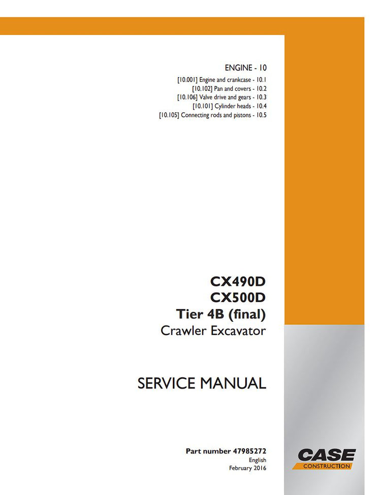 CASE CX490D, CX500D Tier 4B Crawler Excavator Service Manual – 47985272