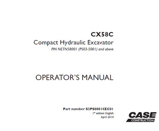 CASE CX58C COMPACT HYDRAULIC EXCAVATOR OPERATOR’S MANUAL - PFD FILE