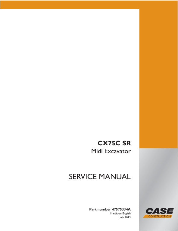 CASE CX75C SR MIDI EXCAVATOR SERVICE MANUAL 47575334A - PDF FILE