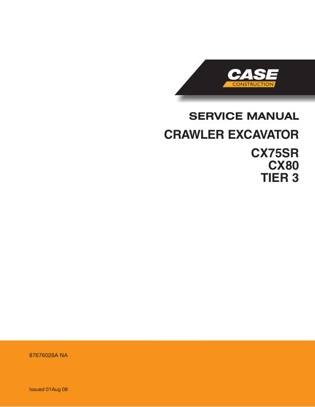 CASE CX75SR, CX80 TIER 3 SERVICE MANUAL 87676026A - PDF FILE