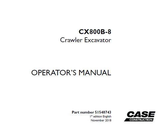 CASE CX800B-8 CRAWLER EXCAVATOR OPERATOR’S MANUAL- PFD FILE