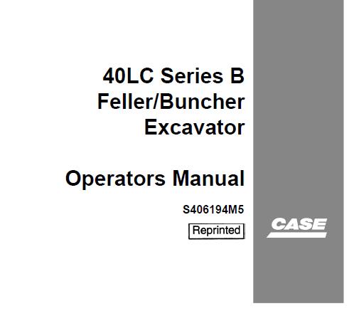 CASE DROTT 40BLC LOGGER FELLER / BUNCHER OPERATOR’S MANUAL - PFD FILE