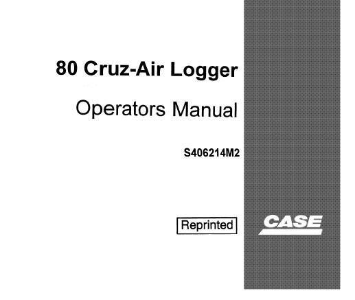 CASE DROTT 80 CRUZ-AIR LOGGER OPERATOR’S MANUAL - PFD FILE