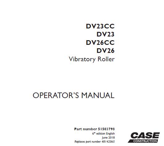 CASE DV23CC, DV23, DV26CC, DV26 VIBRATORY ROLLER OPERATOR’S MANUAL - PFD FILE