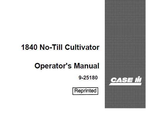 CASE IH 1840 NO-TILL CULTIVATOR OPERATOR’S MANUAL - PFD FILE