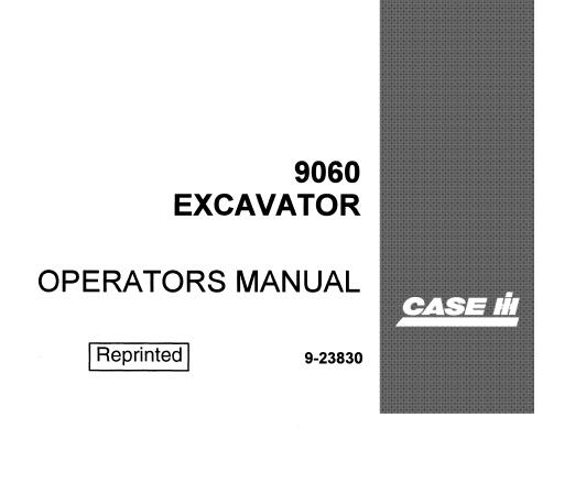 CASE IH 9060 Excavator Operator’s Manual – PDF File