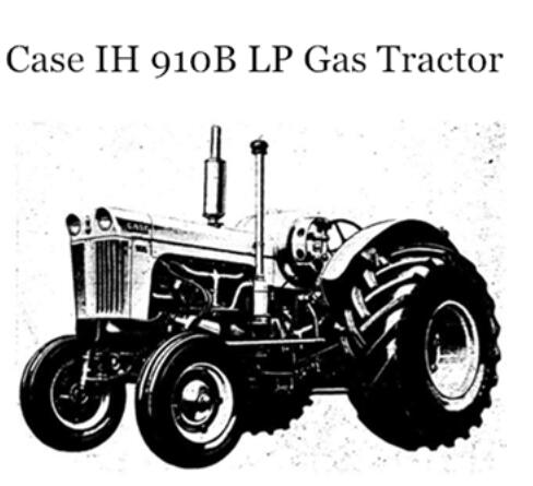 CASE IH 910B LP GAS TRACTOR - OPERATOR’S MANUAL - PDF FILE