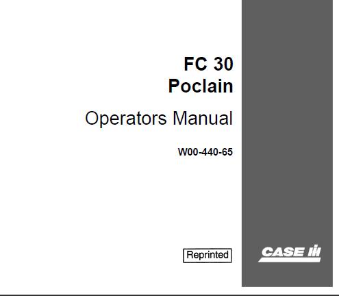 CASE IH FC 30 POCLAIN OPERATOR’S MANUAL - PDF FILE