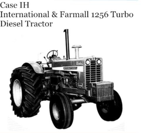 CASE IH INTERNATIONAL & FARMALL 1256 TURBO DIESEL TRACTOR - OPERATOR’S MANUAL - PDF FILE