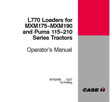 CASE IH L770 LOADERS OPERATOR’S MANUAL - PDF FILE