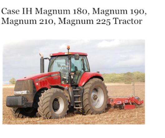 CASE IH MAGNUM 180, MAGNUM 190, MAGNUM 210, MAGNUM 225 TRACTOR (SERIAL NUMBERS: FROM PIN ZCRH01001 AND ABOVE) OPERATOR’S MANUAL - PDF FILE