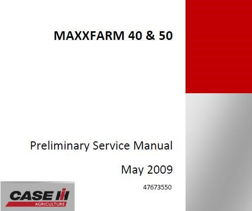 CASE IH MAXXFARM 40 & 50 TRACTOR PRELIMINARY SERVICE REPAIR MANUAL - PDF FILE