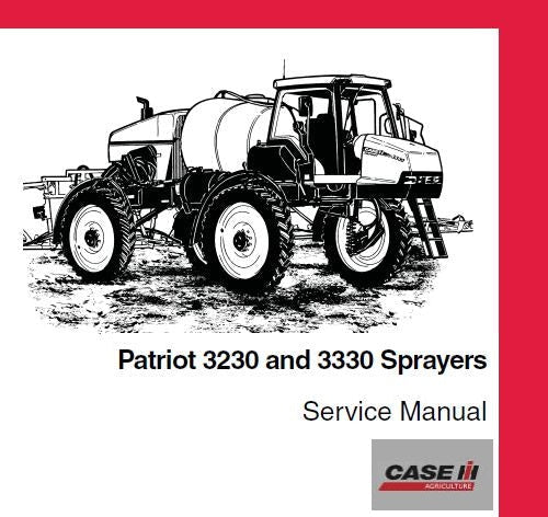 CASE IH PATRIOT 3230, 3330 SPRAYERS SERVICE REPAIR MANUAL - PDF FILE