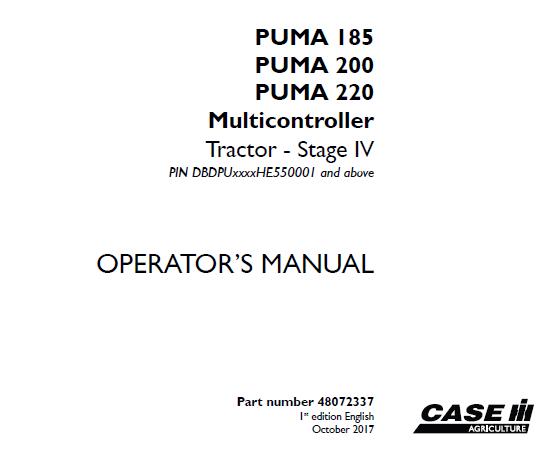 CASE IH PUMA 185, PUMA 200, PUMA 220 MULTICONTROLLER TRACTOR – STAGE IV ( PIN DBDPUXXXXHE550001 AND ABOVE ) OPERATOR’S MANUAL - PDF FILE