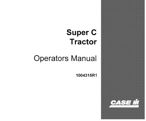 CASE IH SUPER C TRACTOR OPERATOR’S MANUAL - PDF FILE