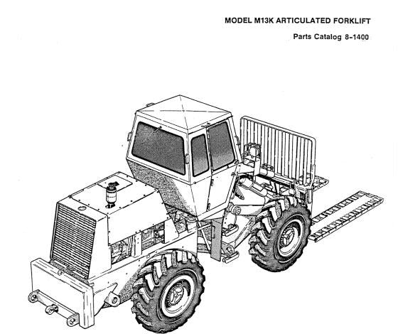 CASE M13K ARTICULATED FORKLIFT PARTS CATALOG MANUAL - PFD FILE