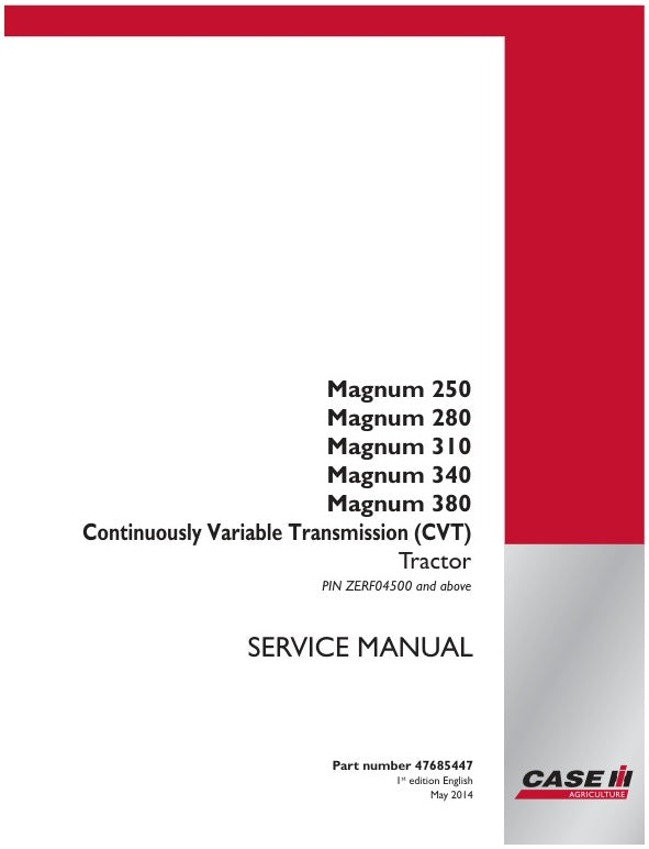 CASE MAGNUM 250, 280, 310, 340, 380 (CVT) TRACTOR SERVICE MANUAL 47685447 PDF FILE