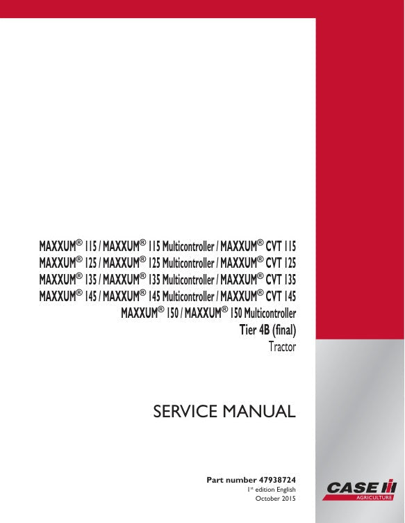 CASE MAXXUM 115, 125, 135, 145, 150 TIER 4B (FINAL) SERVICE MANUAL 47938724 PDF FILE