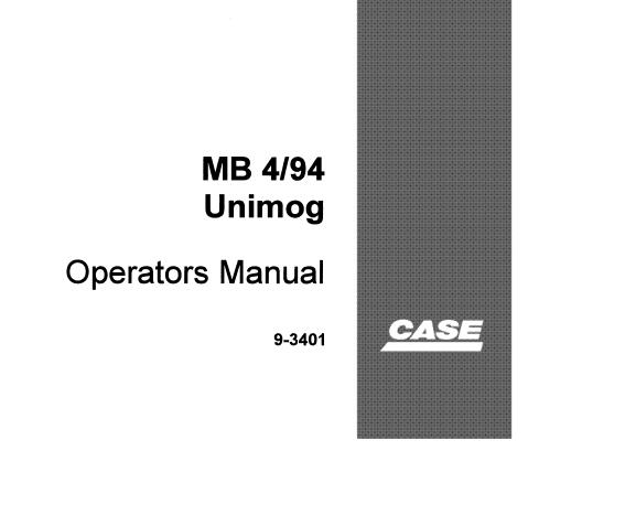 CASE MB 4/94 UNIMOG OPERATOR’S MANUAL - PFD FILE