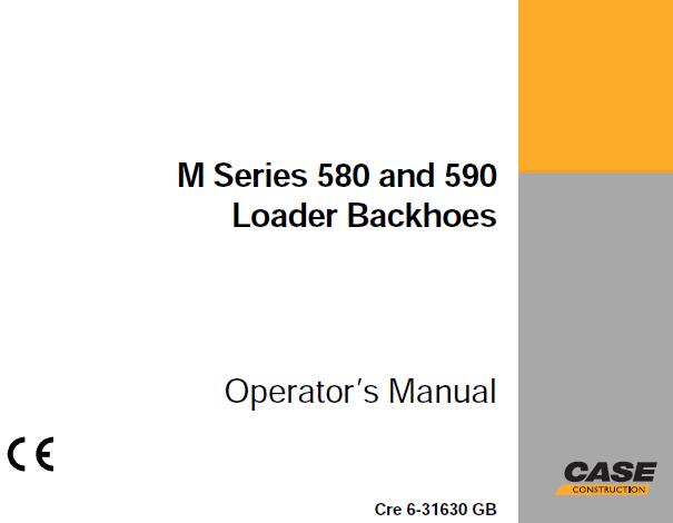 CASE M SERIES 580 & 590 LOADER BACKHOE OPERATOR'S MANUAL - PFD FILE
