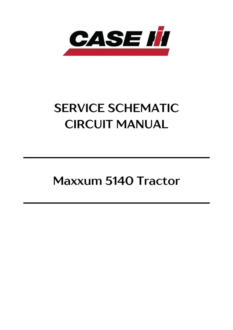 CASE Maxxum 5140 Tractor Service Schematic Circuit Manual PDF