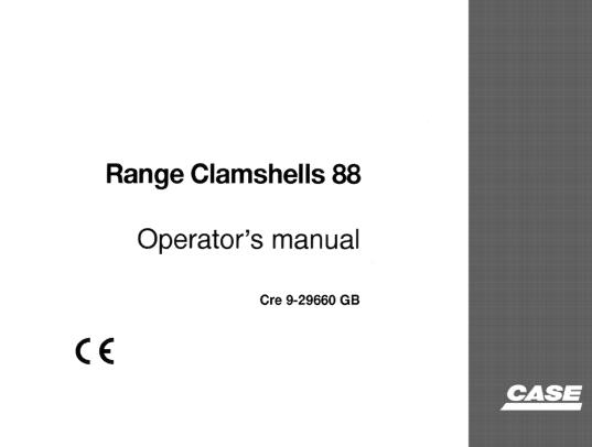 CASE RANGE CLAMSHELLS 88 OPERATOR’S MANUAL - PFD FILE