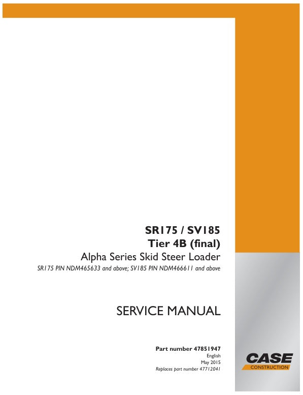 CASE SR175, SV185 TIER 4B (FINAL) SERVICE MANUAL 47851947 - PDF FILE
