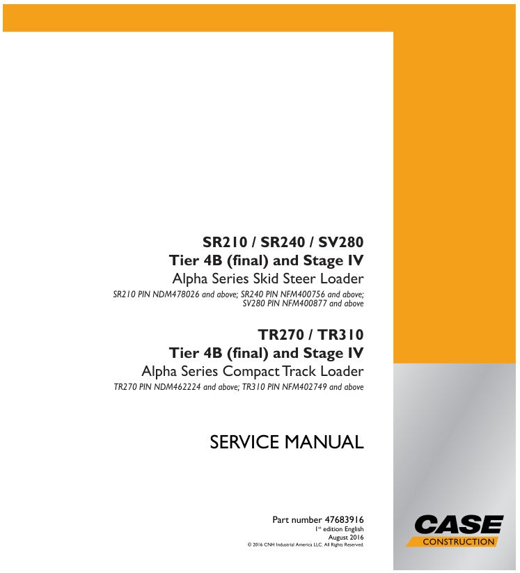 CASE SR210, SR240, SV280, TR270, TR310 Compact Track Loader Service Manual (47683916)