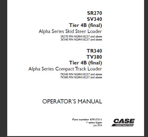 CASE SR270 manual, CASE SV340 manual, CASE TR340 manual, CASE TV380 manual, CASE Alpha Series manual, CASE skid steer loader manual, CASE compact track loader manual, CASE SR270 SV340 PDF, CASE TR340 TV380 PDF, CASE operator manual PDF