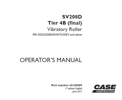 CASE SV208D TIER 4B (FINAL) VIBRATORY ROLLER OPERATOR’S MANUAL - PFD FILE