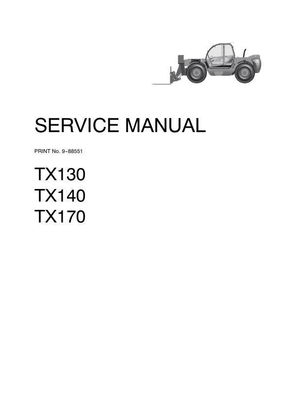 CASE TX130, TX140, TX170 TELESCOPIC HANDLER SERVICE MANUAL 9-88551 PDF FILE
