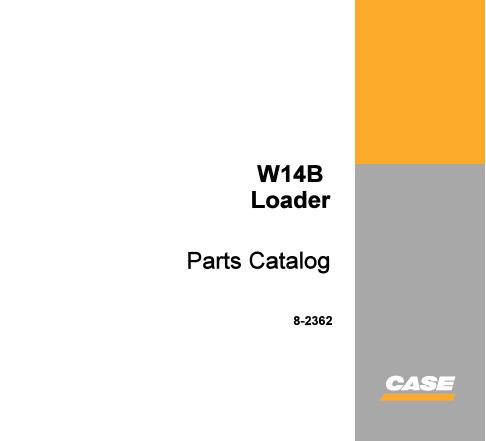 CASE W14B LOADER PARTS CATALOGUE MANUAL - PDF FILE