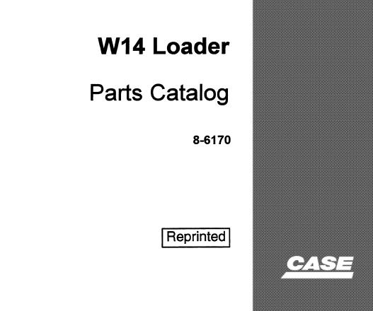 CASE W14C LOADER PARTS CATALOGUE MANUAL - PDF FILE