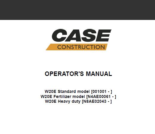 CASE W20E WHEEL LOADER OPERATOR’S MANUAL - PDF FILE