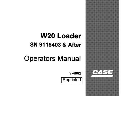 CASE W20 LOADER OPERATOR’S MANUAL - PFD FILE