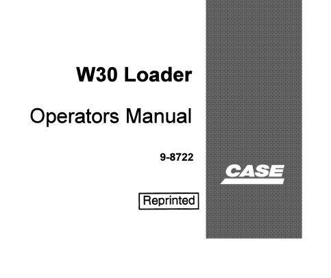 CASE W30 LOADER OPERATOR’S MANUAL - PFD FILE