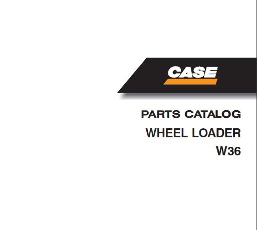CASE W36 WHEEL LOADER PARTS CATALOGUE MANUAL - PDF FILE