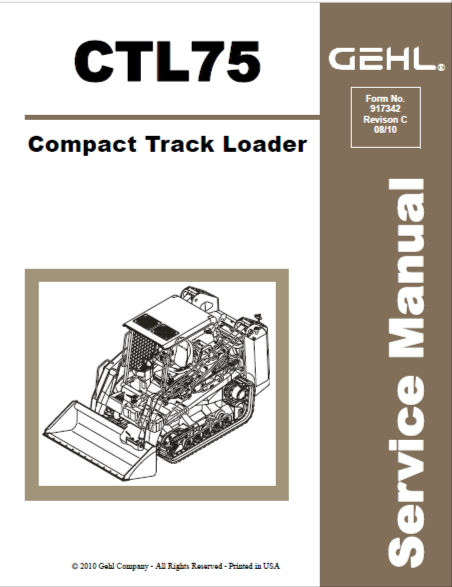 CTL75 - Gehl Compact Track Loader Service Repair Manual 917342 (PDF)