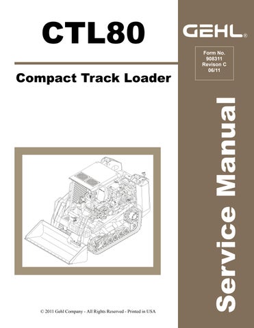 CTL80 Gehl Compact Track Loader Service Repair Manual 908311 PDF Download – Complete Workshop Guide