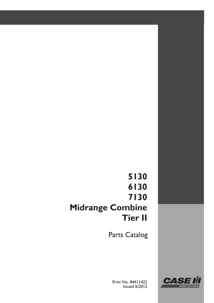Case 5130, 6130, 7130 Midrange Combine Tier II Parts Catalog Manual (PDF Download)