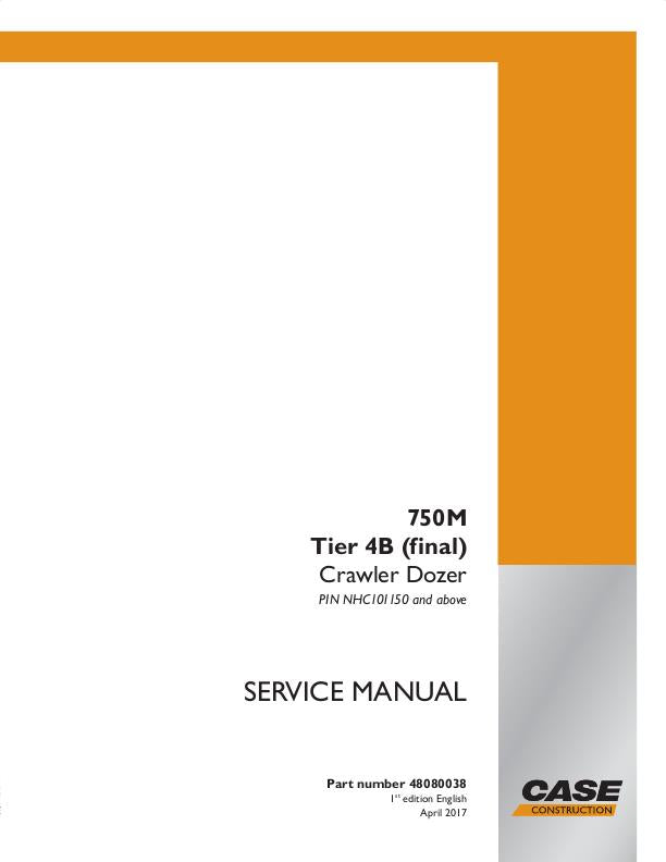 Case 750M Tier 4B (final) Crawler Dozer Service Repair Manual 48080038 - PDF File Download