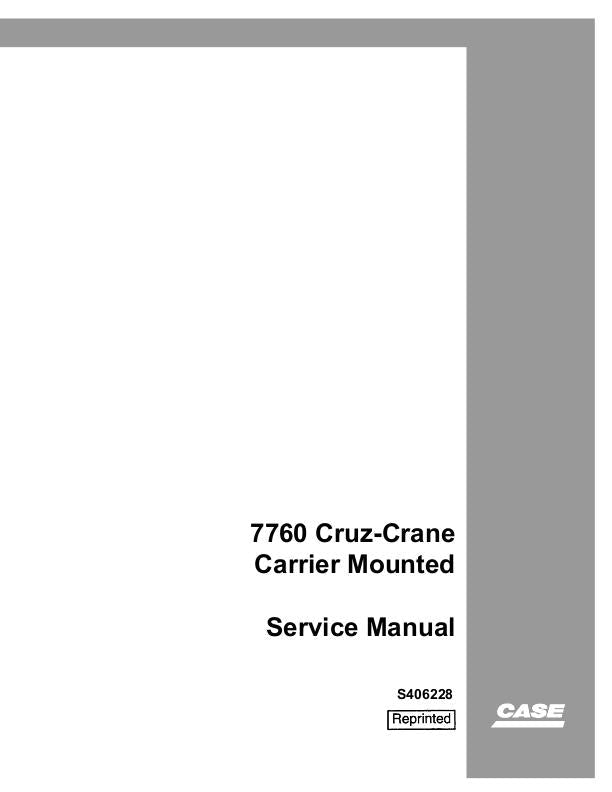Case 7760 Cruz-Crane Carrier Mounted Service Repair Manual S406228 – PDF Download