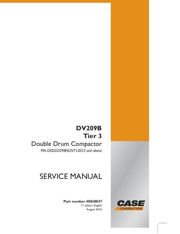 Case DV209B Tier 3 Double Drum Compactor Service Repair Manual 48038047 – PDF Download