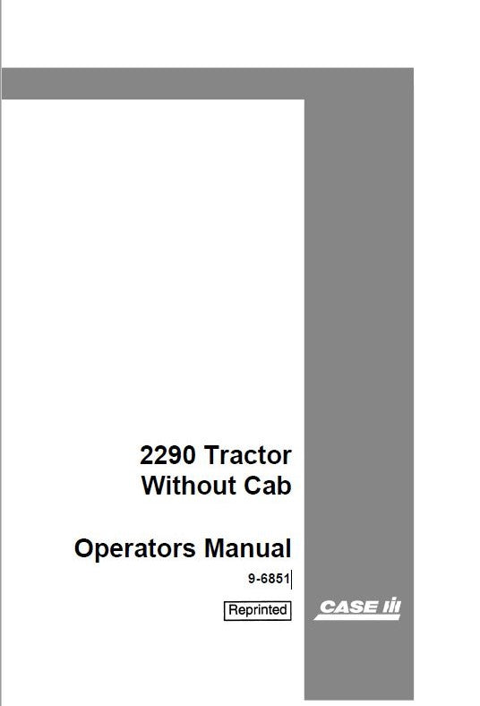 Case IH 2290 Tractor (Without Cab) Operator’s Manual 9-6851 - PDF File Download