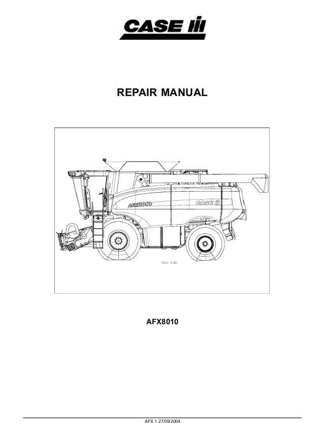 Case IH AFX8010 Combine Harvest Salvage Service Repair Manual - PDF File Download