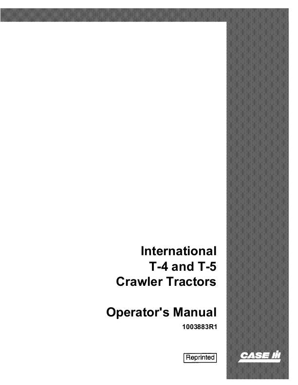 Case IH T4, T5 Crawler Tractor Operator's Manual 1003883R1 - PDF File Download